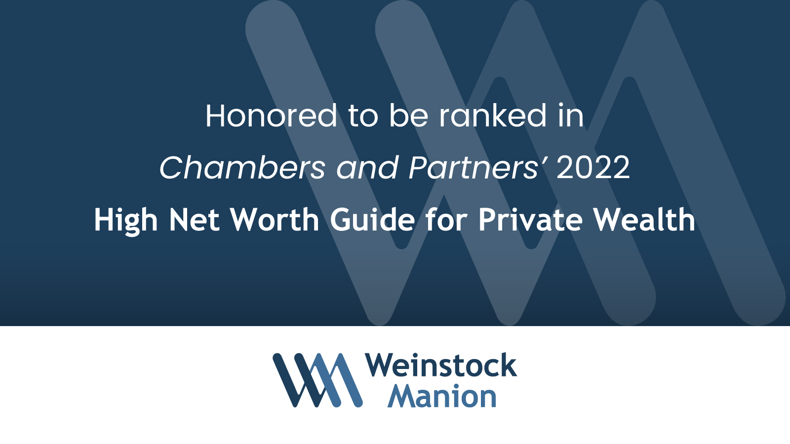 Weinstock Manion Recognized in Chambers High Net Worth Guide